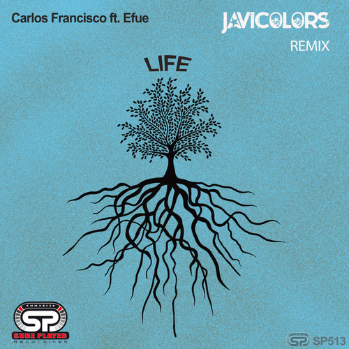 Carlos Francisco, Efue - Life - Javi Colors Remix [SP513]